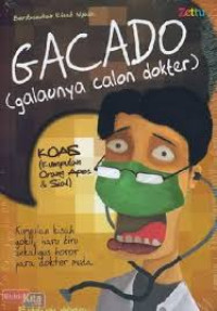 Image of Gacado ( Galaunya Calon Dokter )