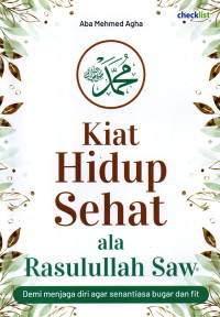 Kiat Hidup Sehat Ala Rasullullah Saw