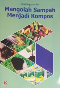 Mengolah Sampah Menjadi Kompos